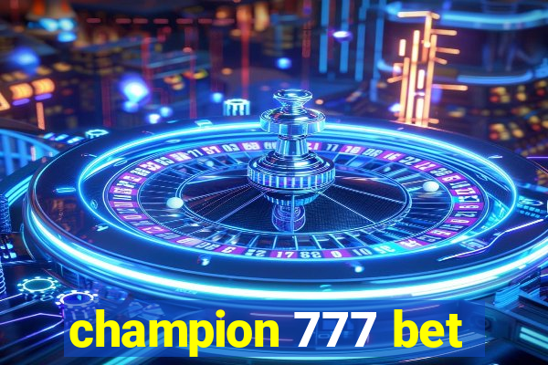 champion 777 bet